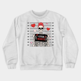 I steal Hearts, Skeleton Valentines Day Crewneck Sweatshirt